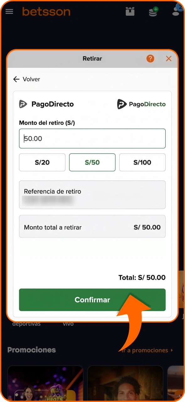 Verifique que la información sea correcta y confirme la retirada en Betsson.