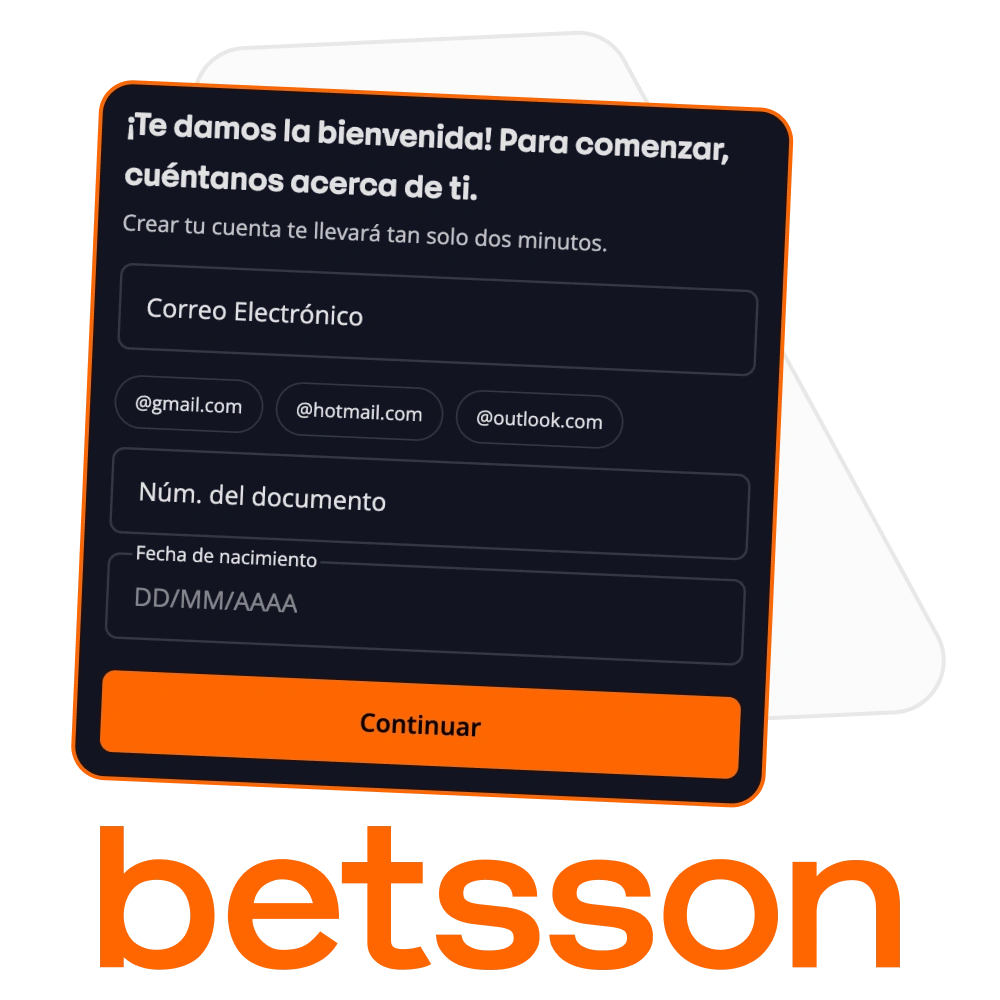 Crea tu cuenta en la plataforma oficial del casino online Betsson.